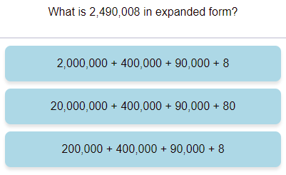 Convert between standard and expanded form (expanded form up to billions) 